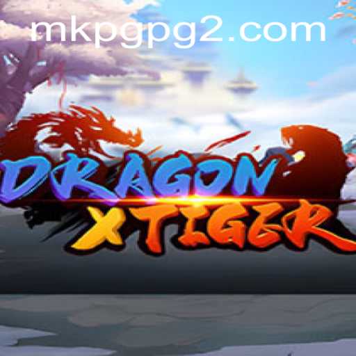 Descubra o Fascinante Mundo de DragonXTiger em MKPGPG.COM